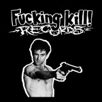 fucking kill records