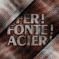 Preview: fer ! fonte ! acier !